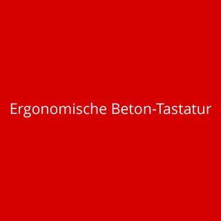 Ergonomische Beton-Tastatur