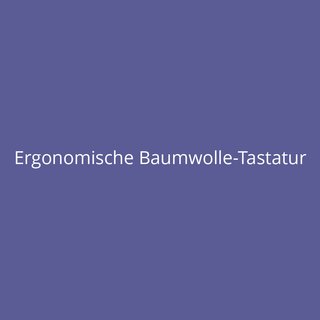 Ergonomische Baumwolle-Tastatur