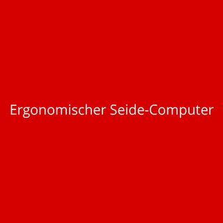 Ergonomischer Seide-Computer