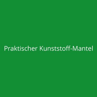 Praktischer Kunststoff-Mantel